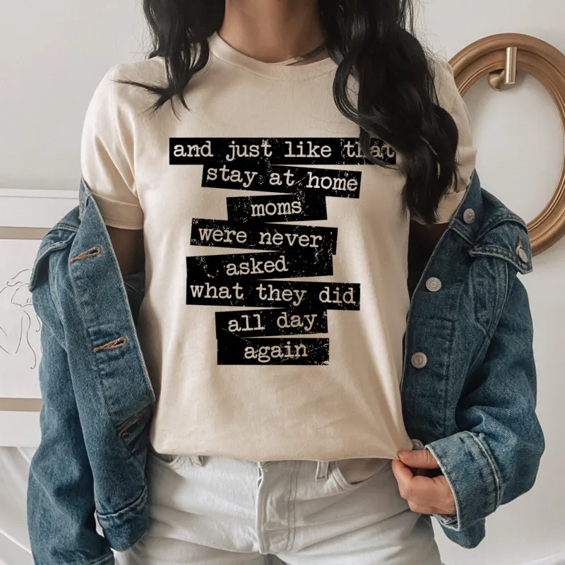 Graphic T-Shirts Stay At Home Mom Tee